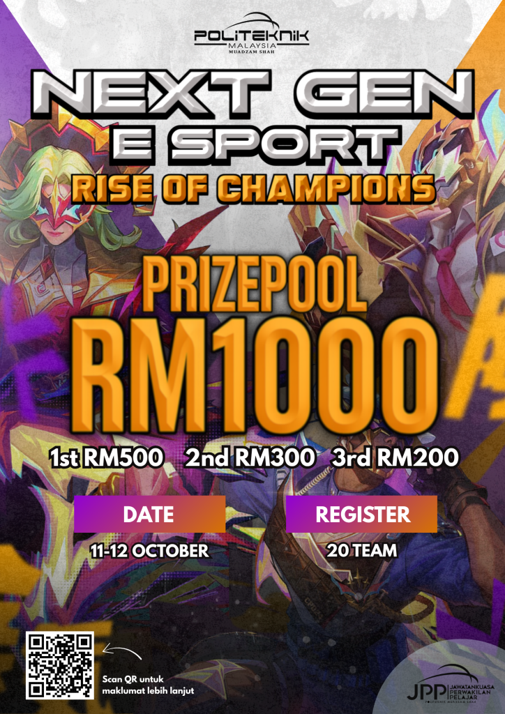 Next Gen E-Sport Rise of Champions tournament poster showing a RM1,000 prize pool and registration information.